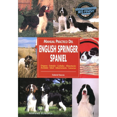 English Springer Spaniel . Manual Practico Del