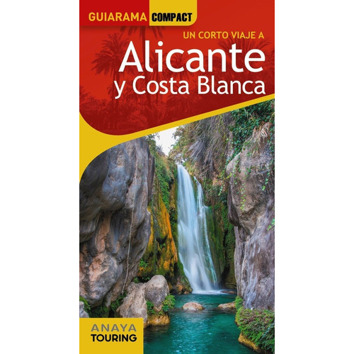 Alicante Y Costa Blanca, De Francia Sanchez, Ignacio. Editorial Anaya Touring, Tapa Blanda En Español