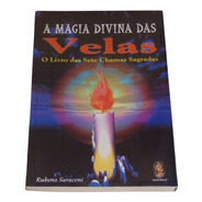 A Magia Divina Das Velas - O Livro Das Sete Chamas Sagradas