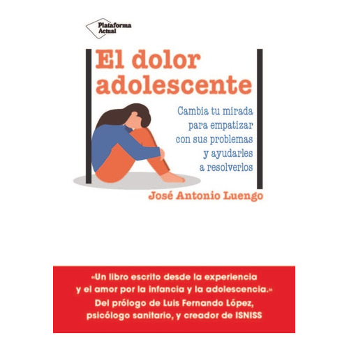 El Dolor Adolescente, De Luengo, Jose Antonio. Plataforma Editorial, Tapa Blanda En Español