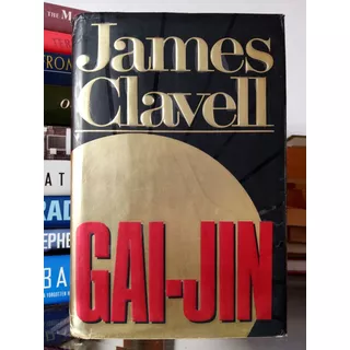 James Clavell: Gai- Jin (pasta Dura) 