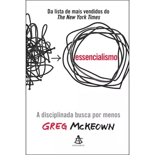 Essencialismo: Não Aplica, De : Greg Mckeown. Série Não Aplica, Vol. Não Aplica. Editora Sextante, Capa Mole, Edição Não Aplica Em Português, 2020