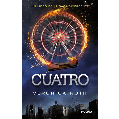 Cuatro - Spin Off Divergente - Veronica Roth