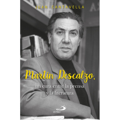 Martín Descalzo, De Juan Cantavella Blasco. Editorial San Pablo, Tapa Blanda En Español, 2022