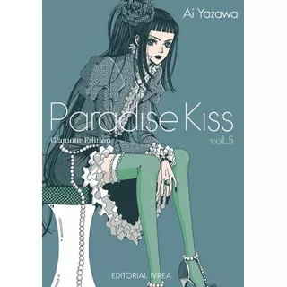 Paradise Kiss Glamour Edition Manga Tomo 5 Ivrea Lelab