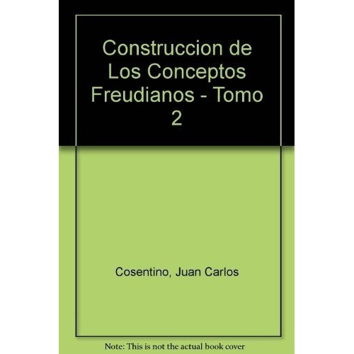 Ii Construccion De Los Conceptos Freudianos - Cosent, de COSENTINO , JUAN CARLOS. Editorial Manantial en español