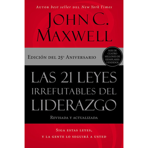 Las 21 Leyes Irrefutables Del Liderazgo, De John C. Maxwell. Editorial Grupo Nelson, Tapa Blanda En Español