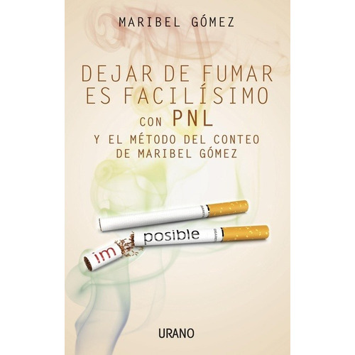 Libro Dejar De Fumar Es Facilísimo - Maribel Gómez