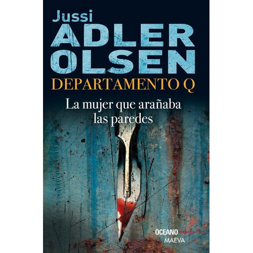 MUJER QUE ARAÑABA LAS PAREDES, LA, de Adler-Olsen, Jussi. Editorial OCEANO EXPRES, tapa pasta blanda, edición 1a en español, 2012