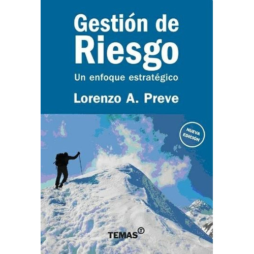 Gestion De Riesgo - Nueva Edicion - Lorenzo A. Preve