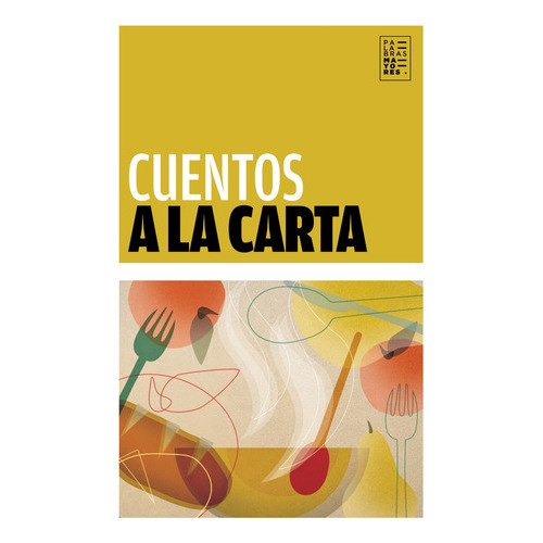 Cuentos a la carta, de Varios autores. Editorial FACTOTUM, tapa blanda, edición 1 en español