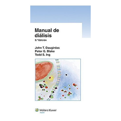 Manual De Dialisis - Daugirdas, John T.