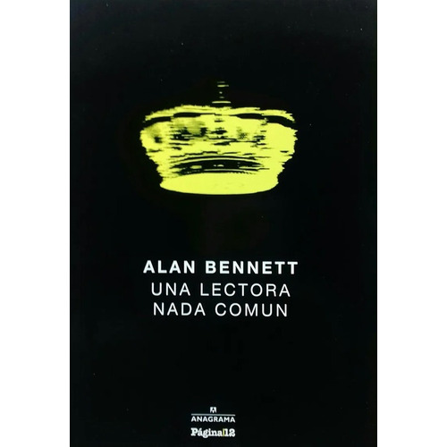 Una Lectora Nada Común - Bennett Alan