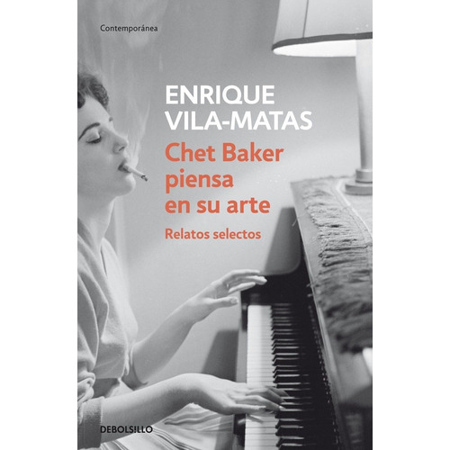 Chet Baker Piensa Su Arte - Enrique Vila Matas