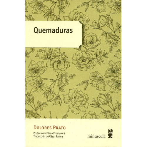 Quemaduras, De Prato, Dolores. Editorial Minúscula, Tapa Blanda, Edición 1 En Español, 2017