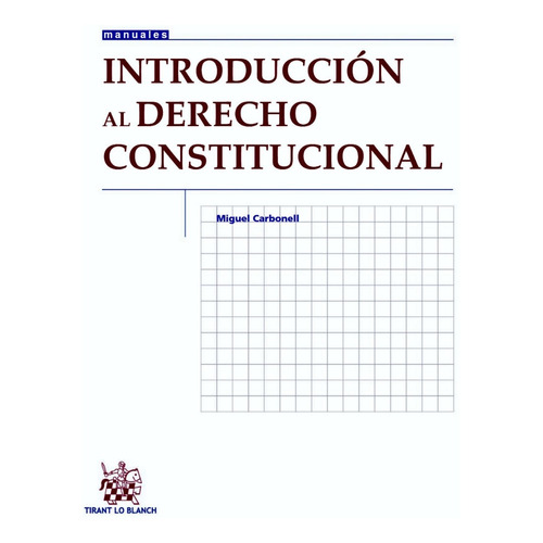 Introducción Al Derecho Constitucional - Carbonell - Tlb