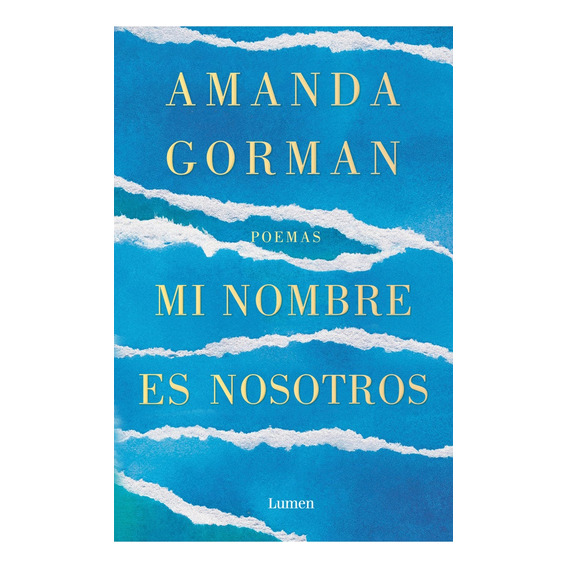 Mi Nombre Es Nosotros (poemas) - Amanda Gorman
