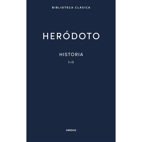 Historia / Libros I - Ii / Heródoto