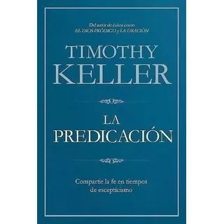 La Predicacion - Timothy Keller