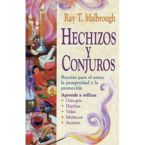 Hechizos Y Conjuros, De Rev Ray T Malbrough. Editorial Llewellyn Espanol, Tapa Blanda En Español