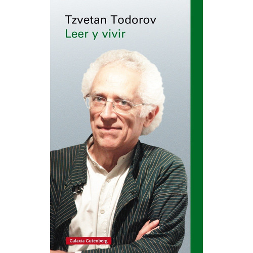 Leer Y Vivir - Todorov, Tzvetan