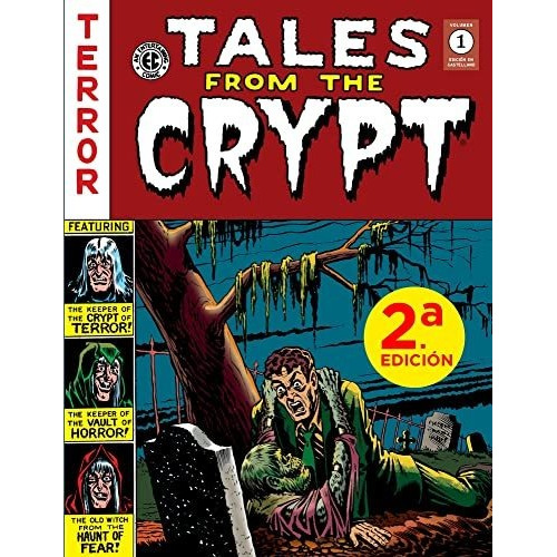 Tales From The Crypt Vol. 1 (the Ec Archives) - Al Feldst...