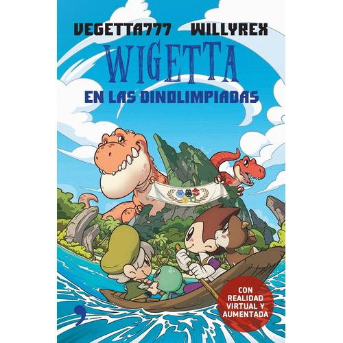 Wigetta en las Dinolimpiadas, de Vegetta777 y Willyrex. Serie Infantil y Juvenil Editorial Temas de Hoy México, tapa blanda en español, 2016