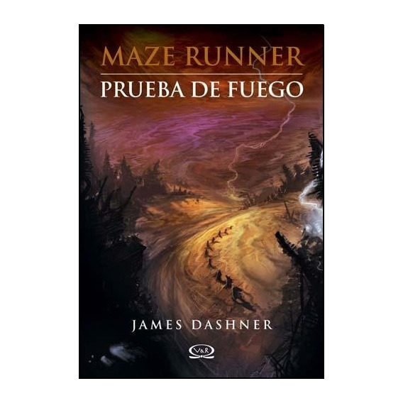 Maze Runner - Prueba De Fuego - James Dashner