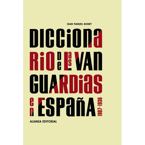 Diccionario De Las Vanguardias En Espaãâ±a, 1907-1936, De Bonet, Juan Manuel. Alianza Editorial, Tapa Dura En Español