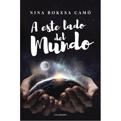 A Este Lado Del Mundo, De Bokesa Camó , Nina.., Vol. 1.0. Editorial Caligrama, Tapa Blanda, Edición 1.0 En Español, 2017