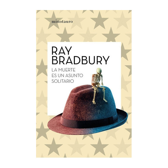 La Muerte Es Un Asunto Solitario, De Bradbury, Ray. Editorial Minotauro, Tapa Blanda En Español