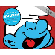 Libro: The World Of Smurfs: A Celebration Of.../ Los Pitufos