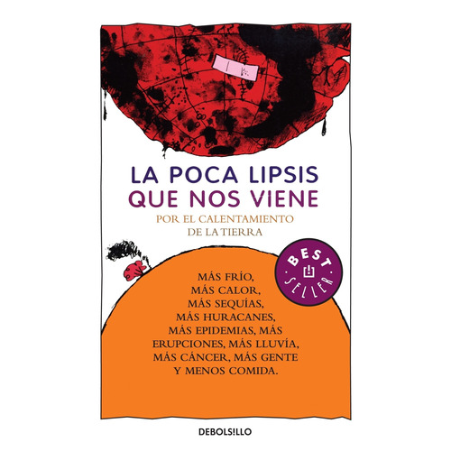 Colección Rius - La poca lipsis que nos viene: Por el calentamiento de la tierra, de Rius. Serie Bestseller Editorial Debolsillo, tapa blanda en español, 2010