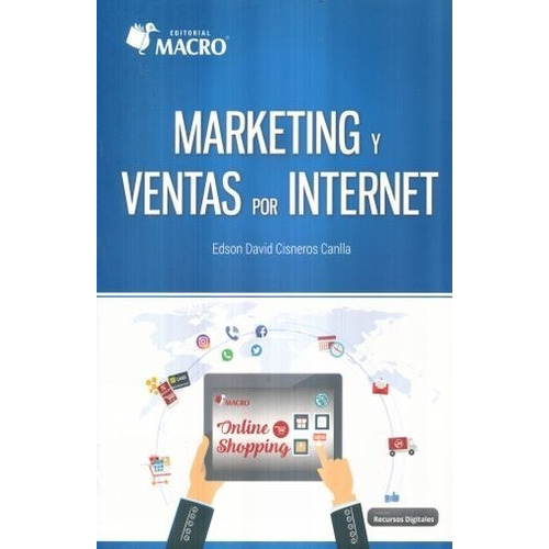 Marketing Y Ventas Por Internet, De Cisneros Canlla, Edson David. Editorial Empresa Editora Macro, Tapa Blanda En Español, 2017