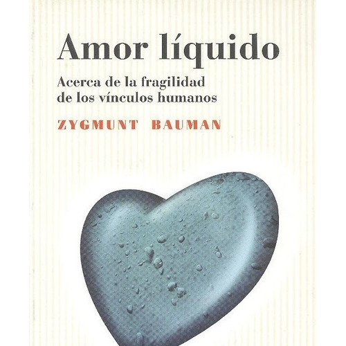 Libro Amor Líquido - Bauman Zygmunt [ Original ]