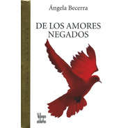 De Los Amores Negados - Angela Becerra