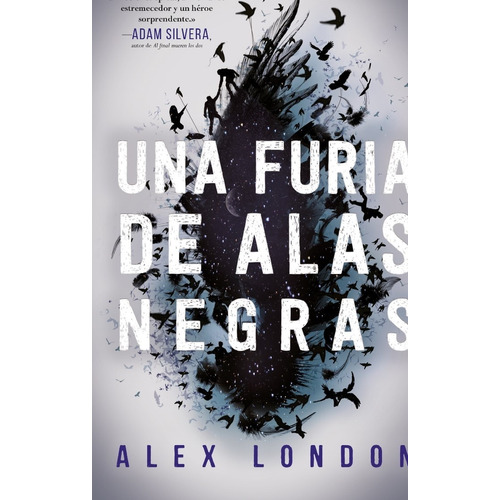 UNA FURIA DE ALAS NEGRAS, de Alex London. Editorial Puck, edición 1 en español