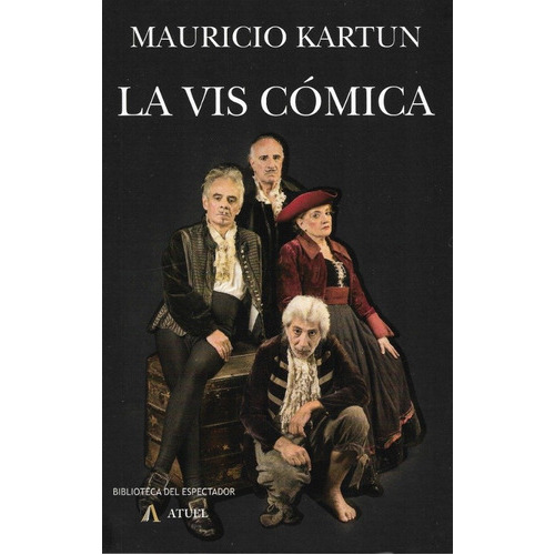 La Vis Cómica, De Kartun Mauricio. Serie N/a, Vol. Volumen Unico. Editorial Atuel, Tapa Blanda, Edición 1 En Español