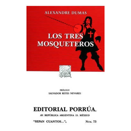Los Tres Mosqueteros Dumas Alexandre Editorial Porrúa Méxi
