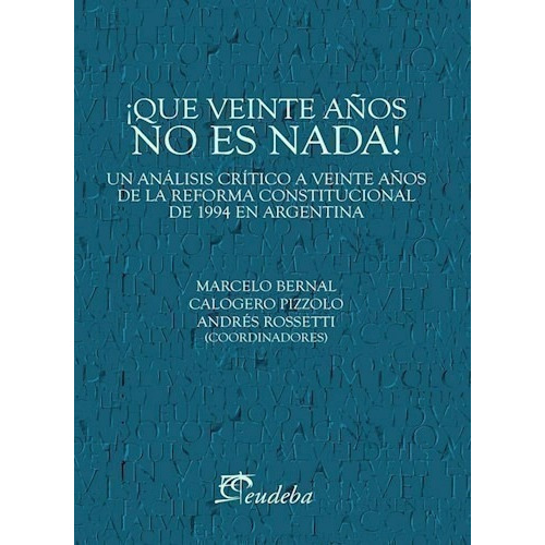 ¡qué Veinte Años No Es Nada! - Pizzolo, Calogero (papel)