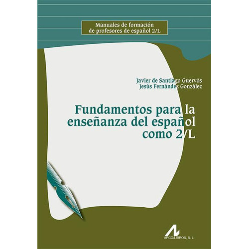 Fundamentos Para La Enseñanza Español Como 2/L, de VV. AA.. Editorial ARCO-LIBROS, tapa blanda en castellano, 2017