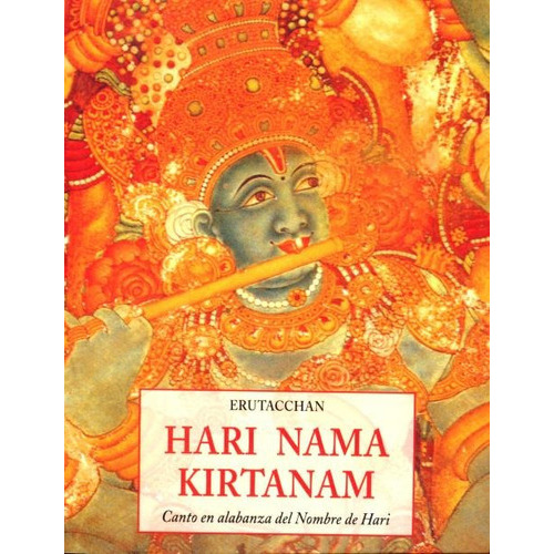 Hari Nama Kirtanam . Canto En Alabanza Del Nombre De Hari, De Erutacchan. Editorial Olañeta, Tapa Blanda En Español, 2006
