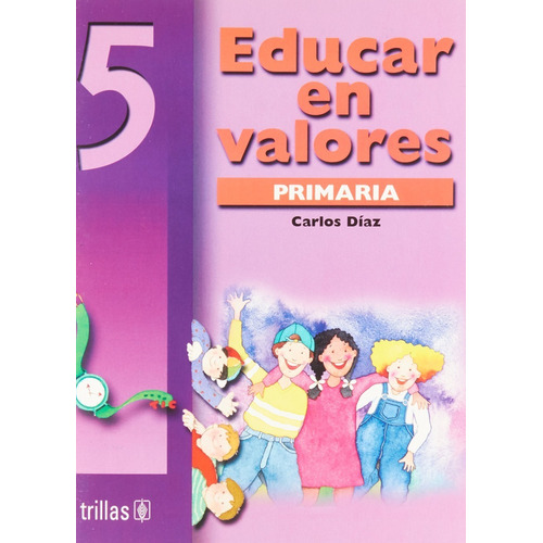 Educar En Valores 5 Primaria Trillas