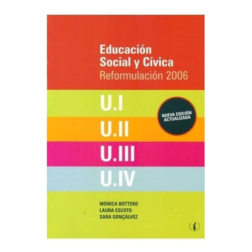 Educacion Social Y Civica  Reformulacion 2006   Bottero Mon
