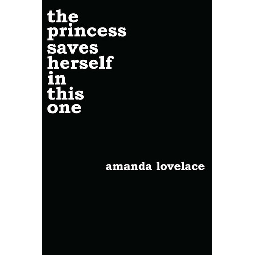 The Princess Saves Herself in This One de Amanda Lovelace en inglés