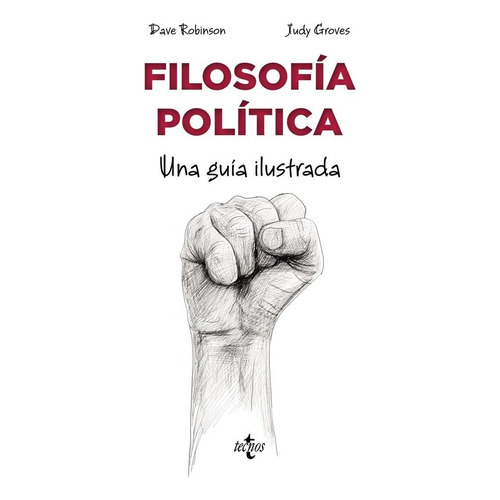 Filosofia Política, De Robinson, Dave. Editorial Tecnos, Tapa Blanda En Español