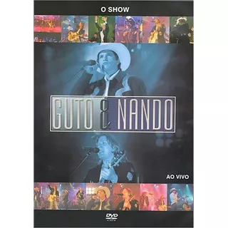 Dvd Guto E Nando O Show Ao Vivo