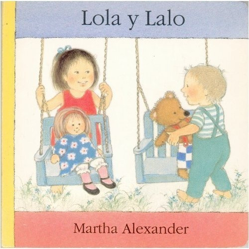 Lola Y Lalo, De Alexander, Martha. Editorial Fce (fondo De Cultura Economica), Tapa Dura En Español, 1