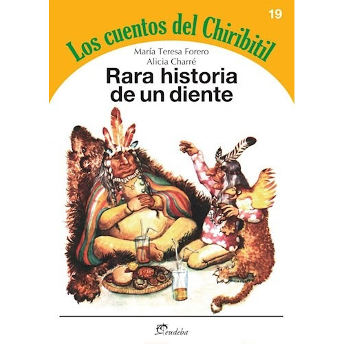 Rara Historia De Un Diente - Forero Maria Teresa / Charre A