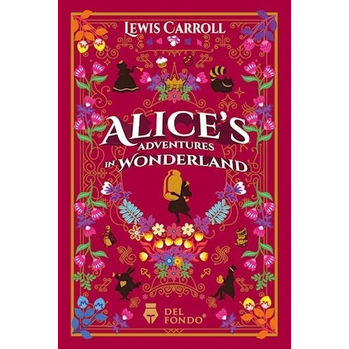 Alice´s Adventures In Wonderland, De Lewis, Carroll. Editorial Del Fondo, Tapa Blanda En Inglés, 2022